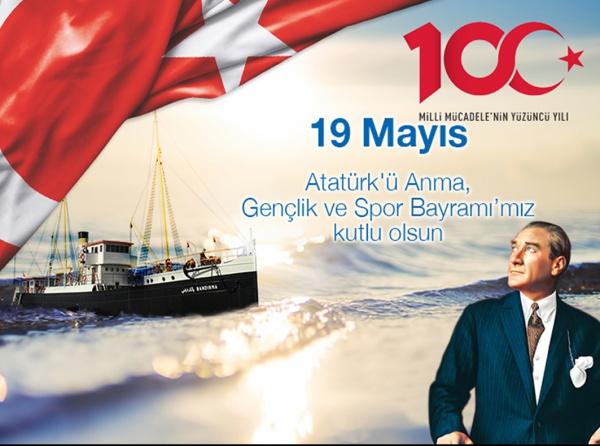 19 Mayıs Atatürk'ü Anma Gençlik ve Spor Bayramı'mız Kutlu Olsun.